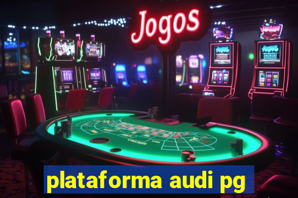 plataforma audi pg